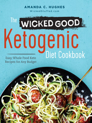 cover image of The Wicked Good Ketogenic Diet Cookbook